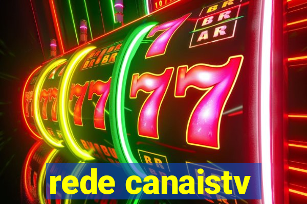 rede canaistv